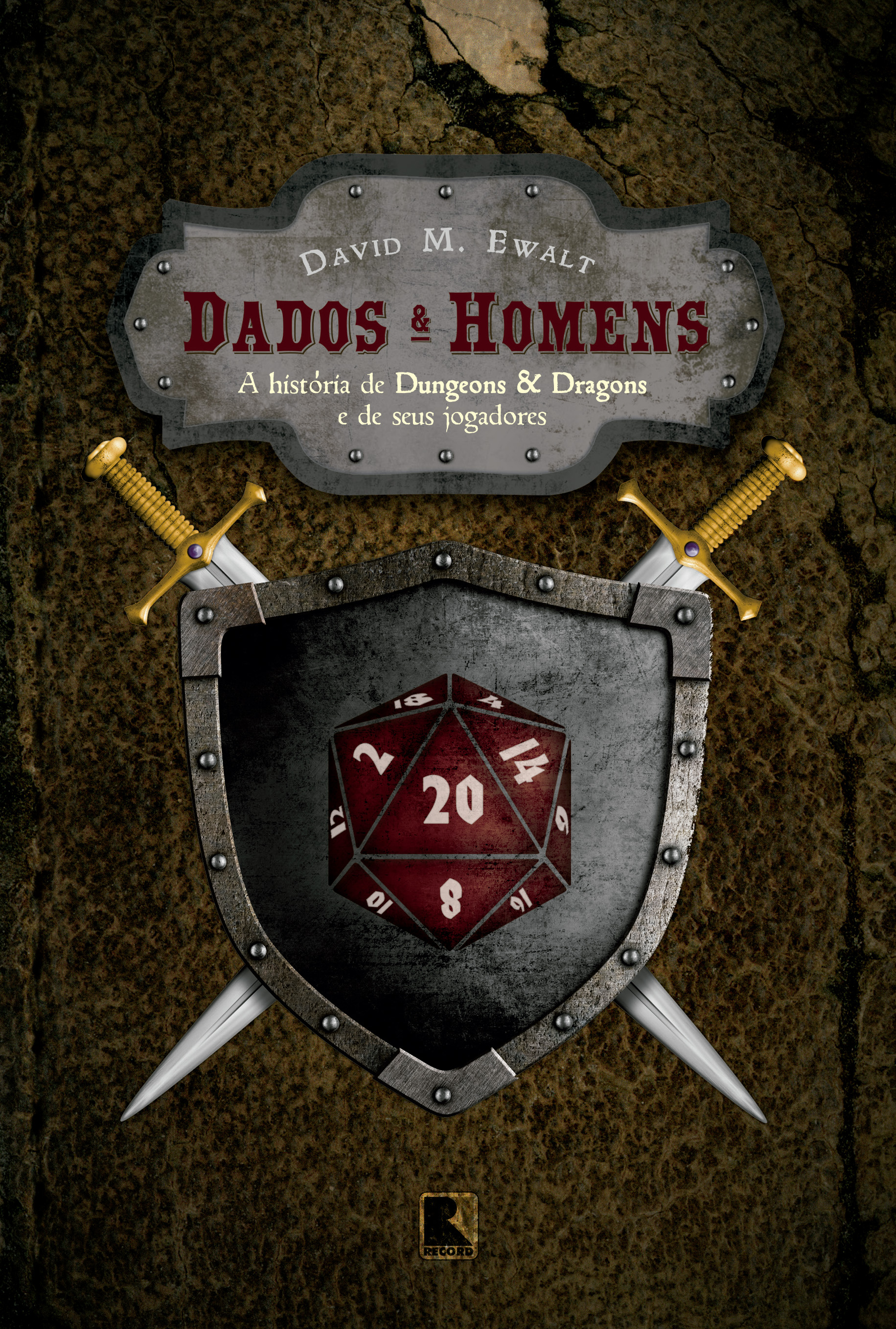 Dados &amp; Homens - A história de Dungeons &amp; Dragons e de seus jogadores