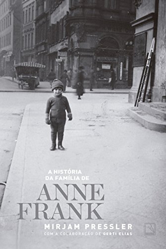 A história da família de Anne Frank