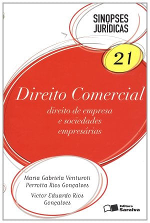 Direito comercial : direito de empresa e sociedades empresárias