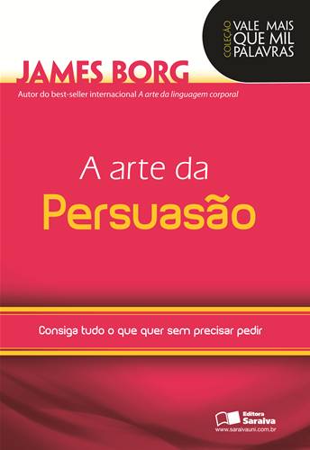 A arte da Persuasão
