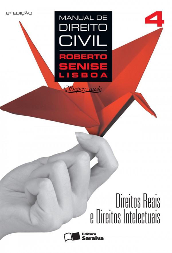 Manual de Direito Civil, Vol. 4: Direitos Reais e Direitos Intelectuais