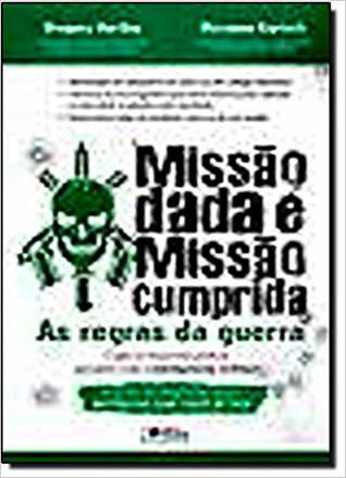 Missão Dada É Missão Cumprida. As Regras da Guerra