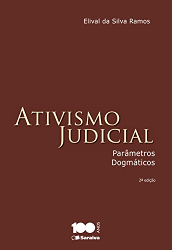Ativismo judicial - Parâmetros dogmáticos