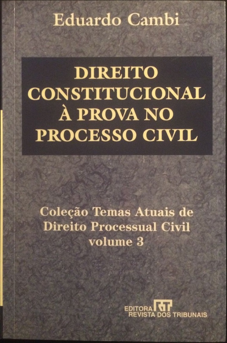 Direito Constitucional à Prova no Processo Civil