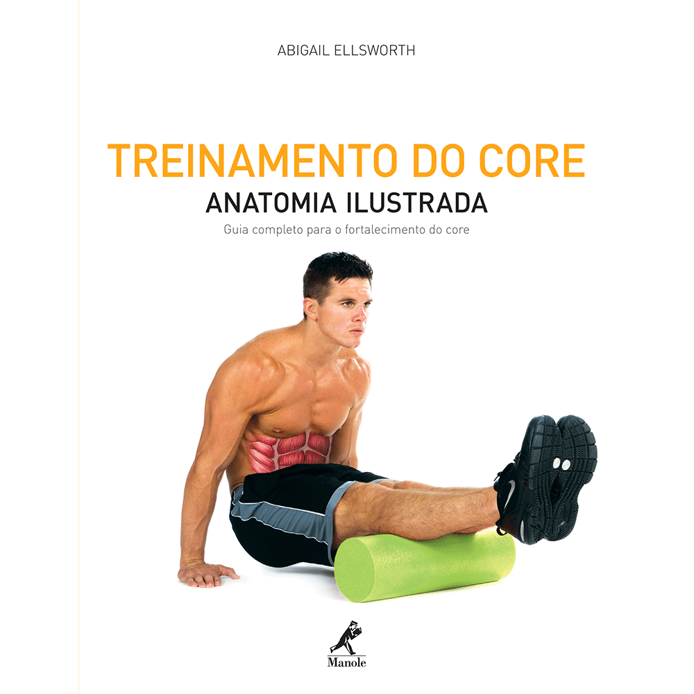 Treinamento do core: anatomia ilustrada