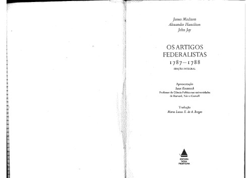 Os Artigos federalistas 1787 - 1788 : edição integral