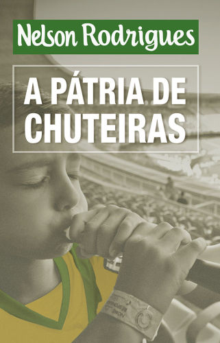 A pátria de chuteiras