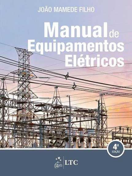 Manual de equipamentos elétricos (4a. ed.).