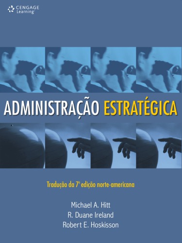 Administração estratégica : competitividade e globalização