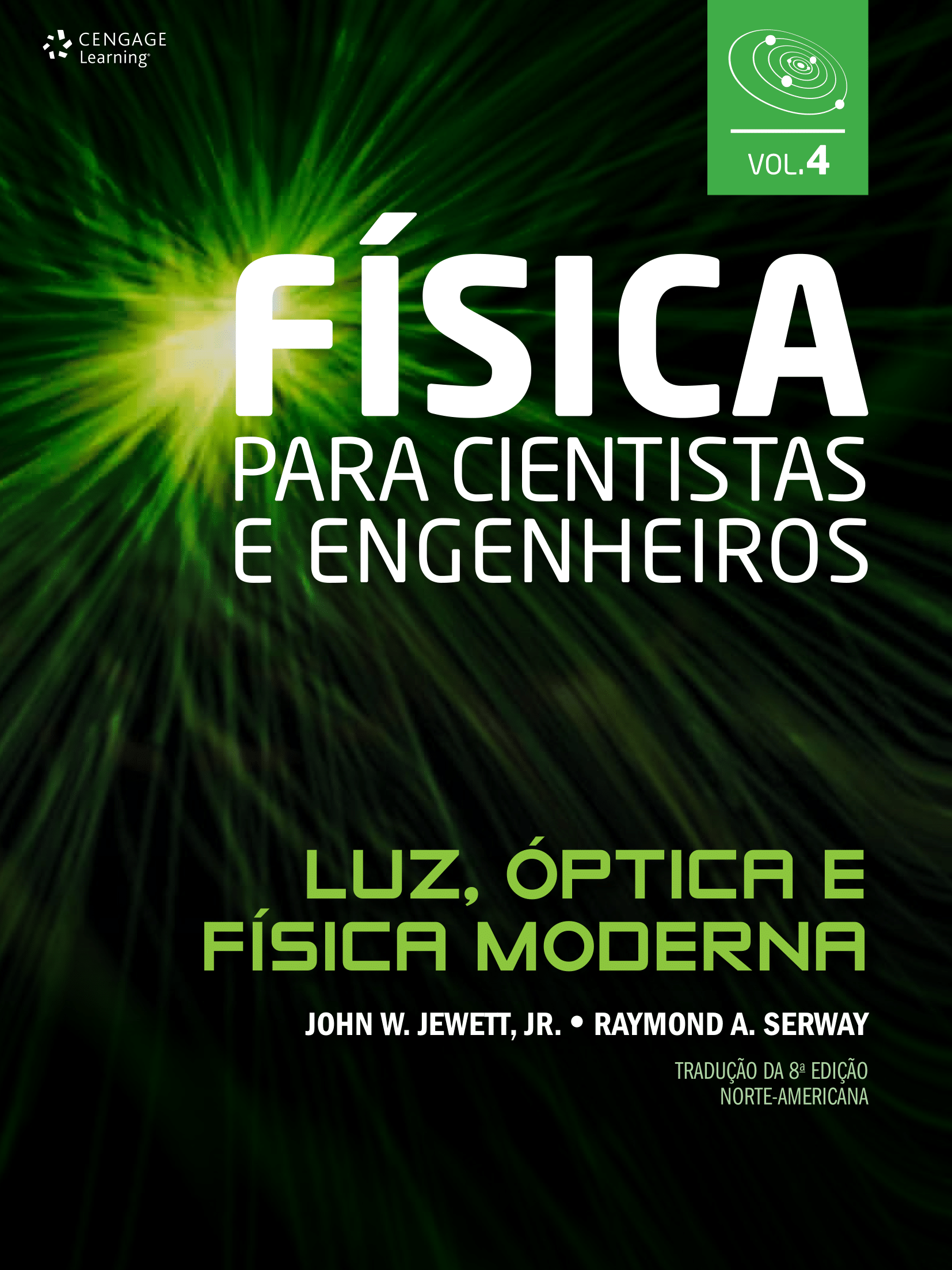 Física para cientistas e engenheiros - vol. 4: Luz, óptica e física moderna: Volume 4