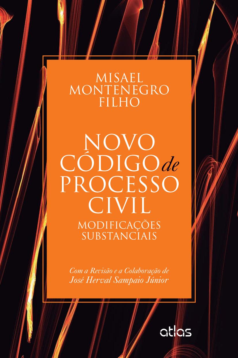 Novo Código de Processo Civil: Modificações Substanciais