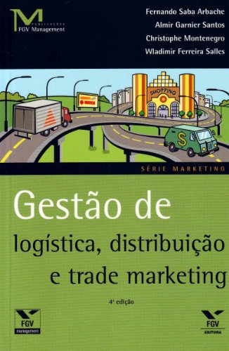 Gestão de Logística, Distribuição e Trade Marketing