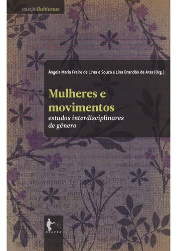 Mulheres e movimentos : estudos interdisciplinares de gênero