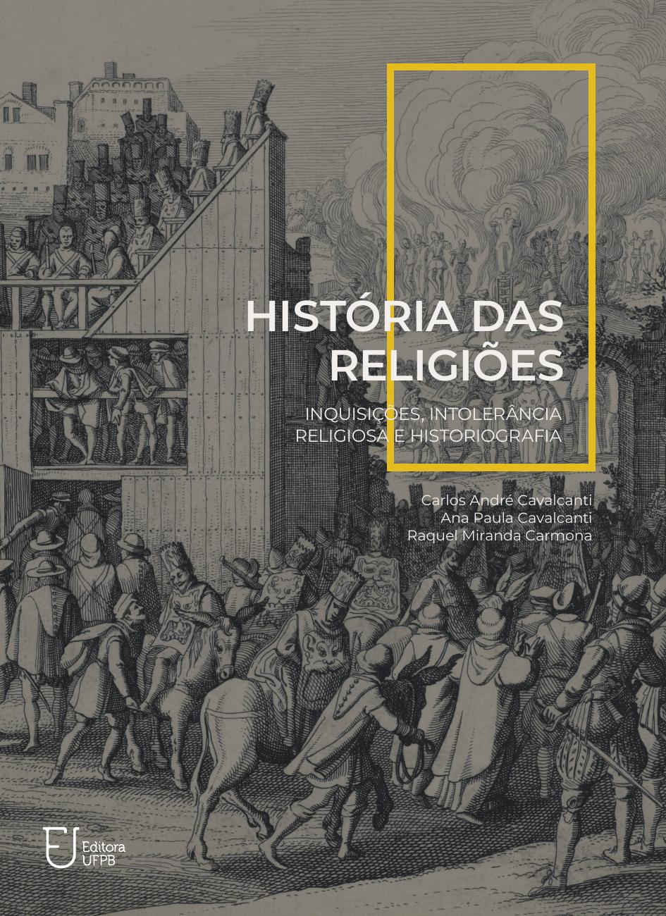 História das religiões : inquisições, intolerância religiosa e historiografia