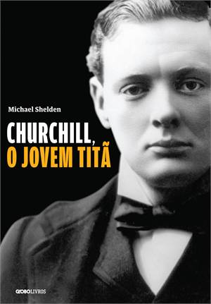 Churchill, o jovem titã