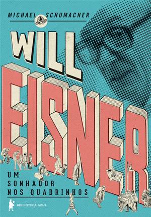 Will Eisner: um sonhador nos quadrinhos