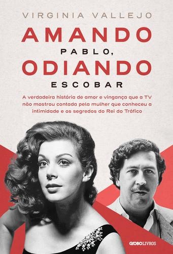 Amando Pablo, odiando Escobar