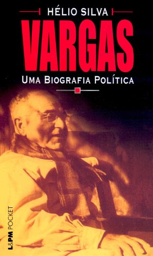 Vargas, uma biografia política