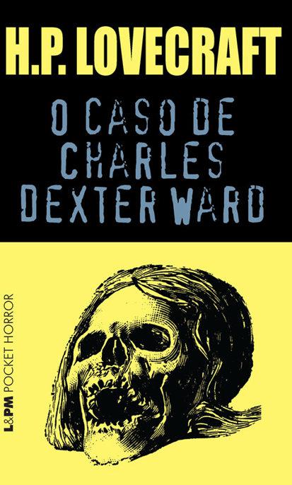 O CASO DE CHARLES DEXTER WARD