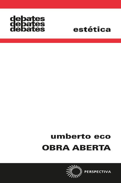 OBRA ABERTA : FORMA E INDETERMINACAO NAS POETICAS CONTEMPORANEAS