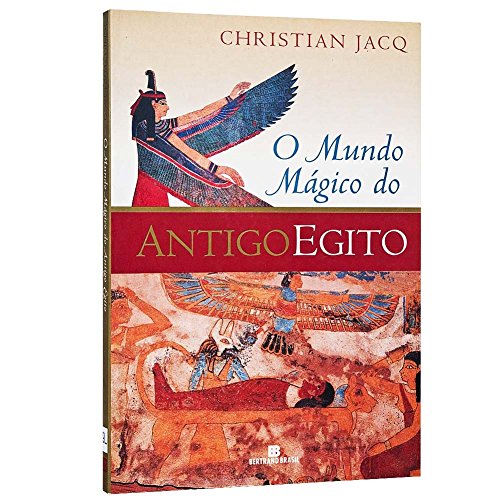 0 mundo mágico do antigo Egito