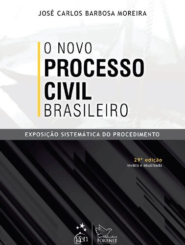 O novo processo civil brasileiro - exposição sistemática do procedimento