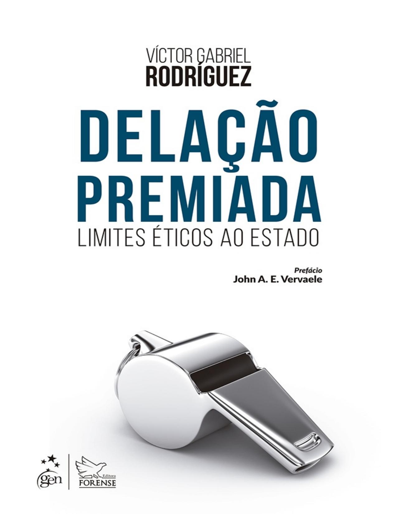 Delação Premiada: Limites Éticos ao Estado