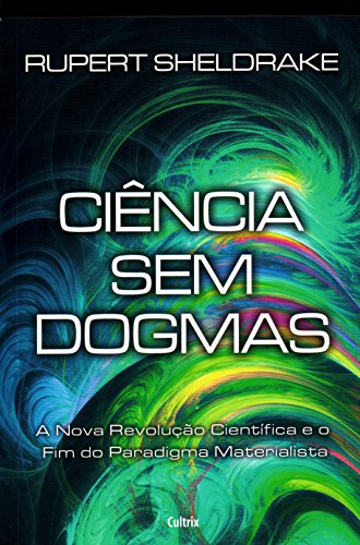 Ciência sem dogmas