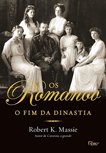 Os Romanov. O Fim da Dinastia