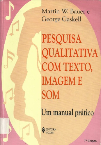 Pesquisa Qualitativa com Texto, Imagem e Som