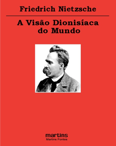 A Visão Dionisíaca do Mundo