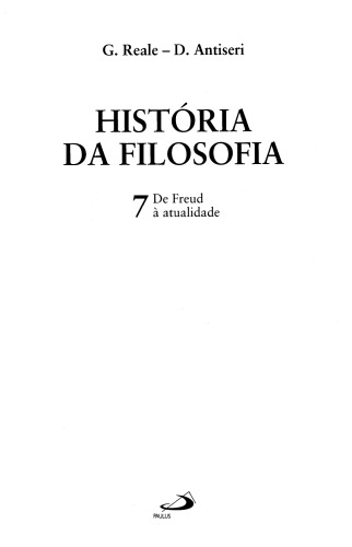 História da filosofia - Volume 7 - De Freud à atualidade