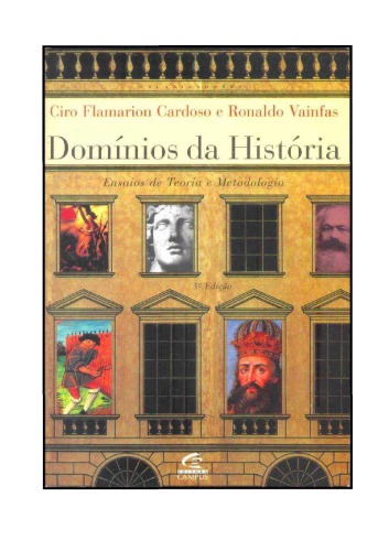 Domínios da história : ensaios de teoria e metodologia