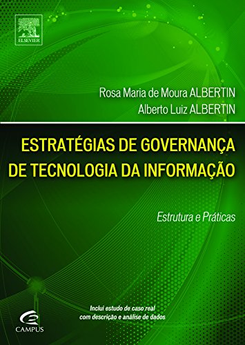 Estratégias De Governança De Tecnologia De Informação : Estrutura e Prática