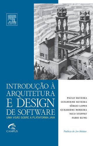 Introdução À Arquitetura e Design de Software - Uma Visão Sobre a Plataforma Java   Introdução À Arquitetura e Design de Software - Uma Visão Sobre a Plataforma Java