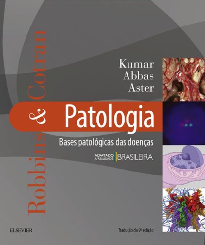 Robbins &amp; Cotran Patologia - Bases Patol�gicas Das Doen�as