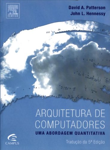 Arquitetura de Computadores : uma aboradagem quantitativa