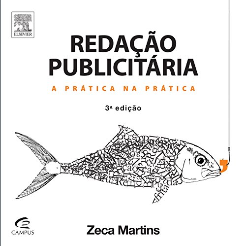 Redação Publicitária - A Prática na Prática