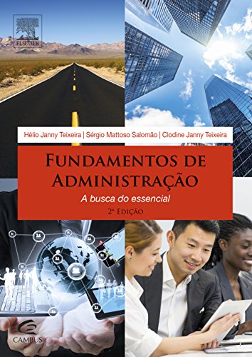 Fundamentos de administração : a busca do essencial