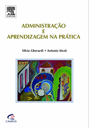 Administração e aprendizagem na prática