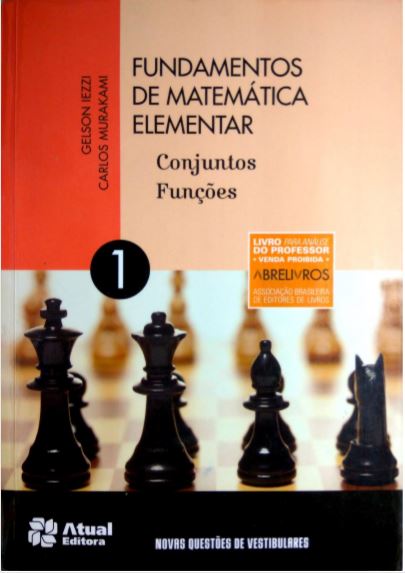 Fundamentos de Matemática Elementar - Conjuntos & Funções - Resoluções Vol. 1