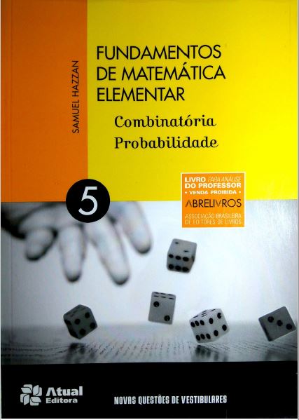 Fundamentos de Matemática Elementar - Combinatória & Probabilidade - Resoluções - Vol. 5