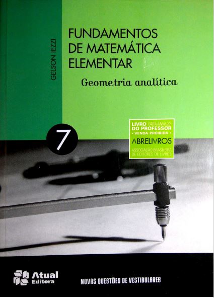 Fundamentos de Matemática Elementar -  Geometria Analítica - Resoluções - Vol. 7