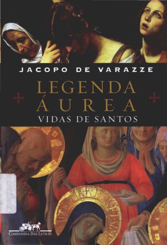 Legenda Áurea - Vidas de Santos