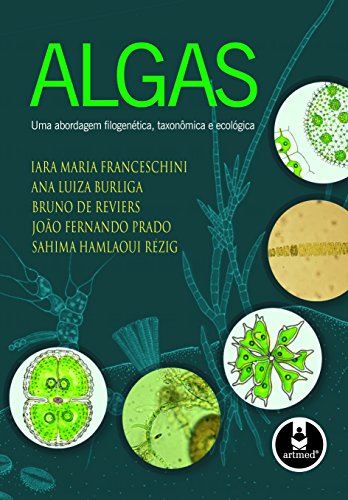 Algas : uma abordagem filogenética, taxonômica e ecológica