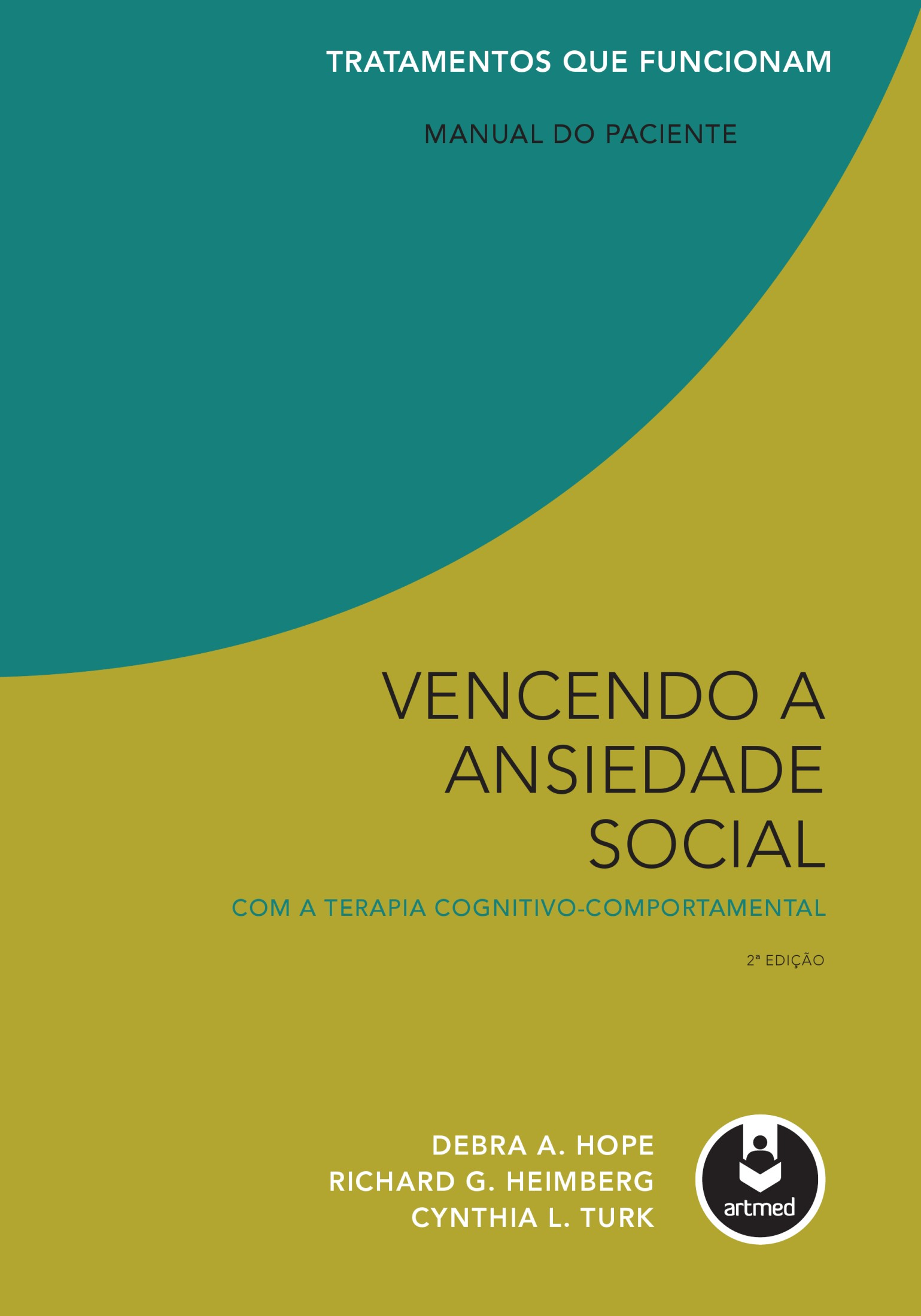 Vencendo a ansiedade social com a terapia cognitivo-comportamental (2a. ed.).