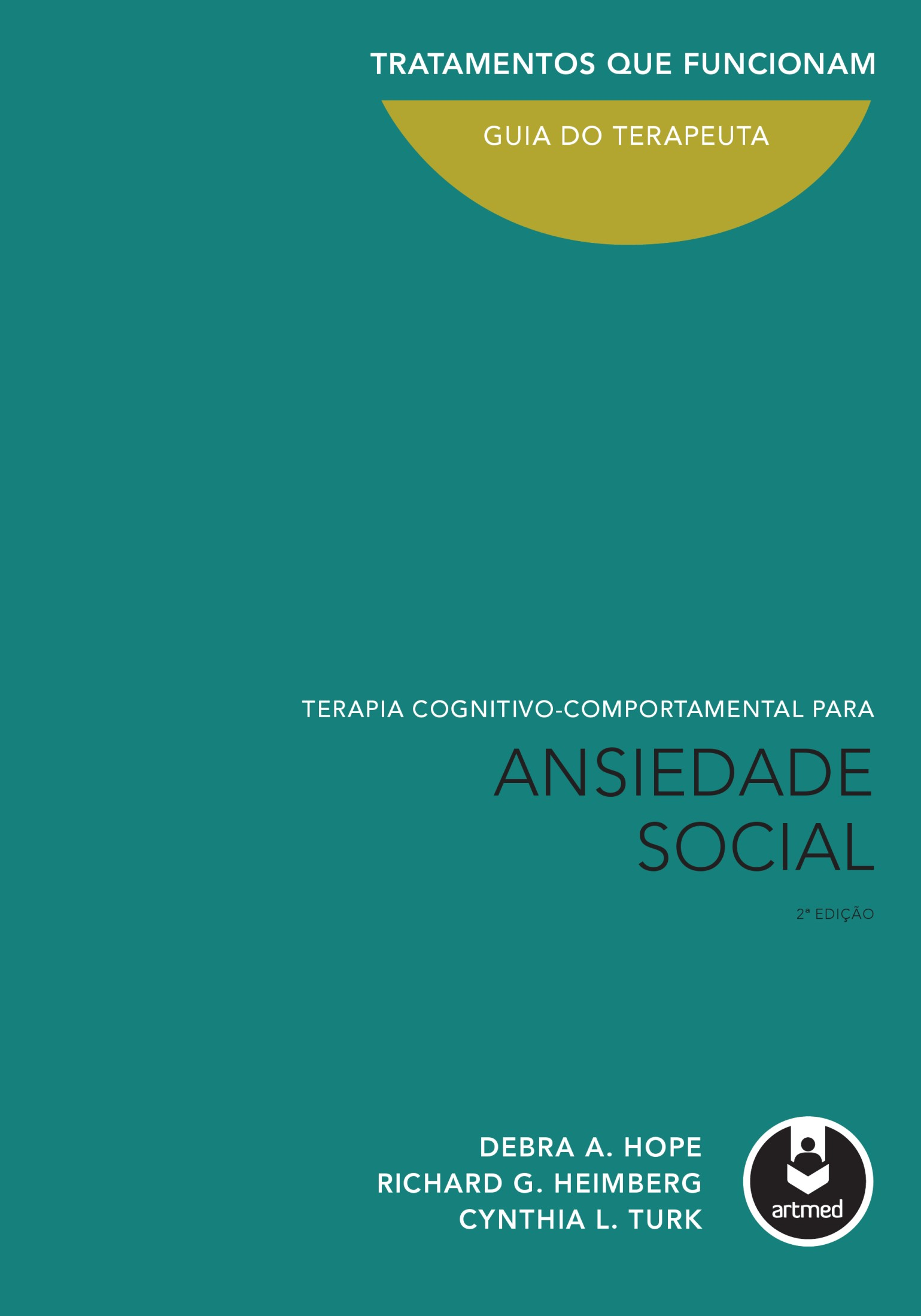 Terapia cognitivo-comportamental para ansiedade social (2a. ed.).