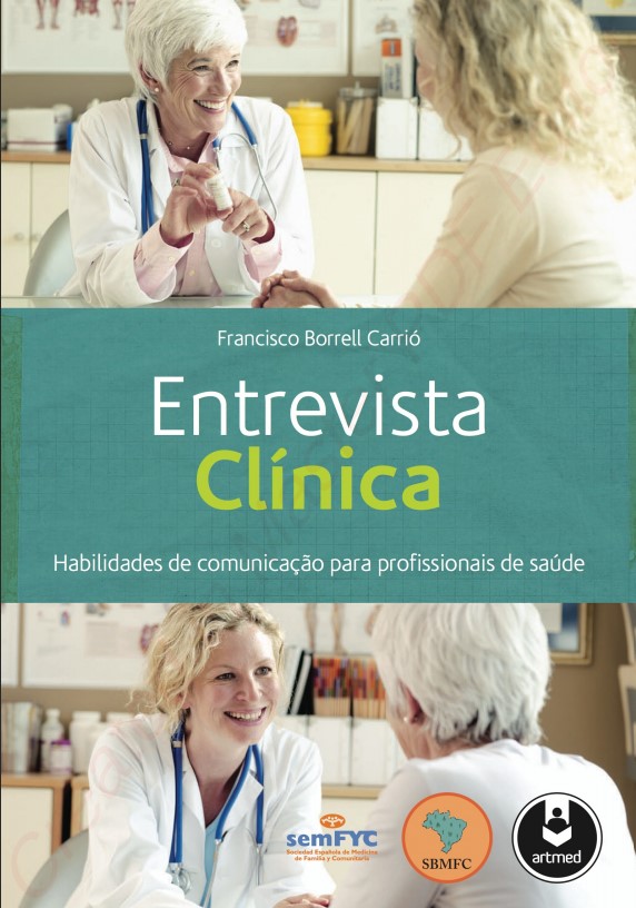 Entrevista clínica : habilidades de comunicação para profissionais de saúde.