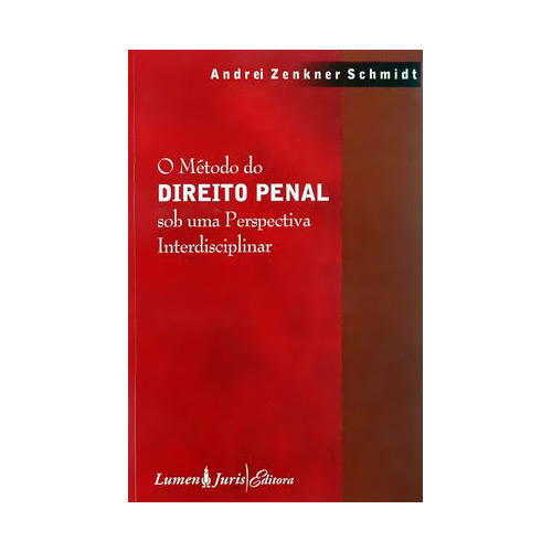 Método do Direito Penal: Sob uma Perspectiva Interdisciplinar