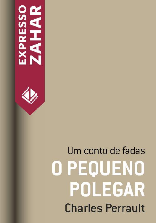 O pequeno polegar: Um conto de fadas